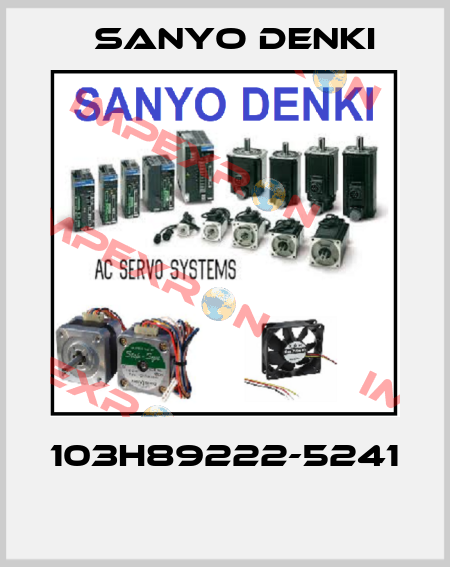 103H89222-5241  Sanyo Denki