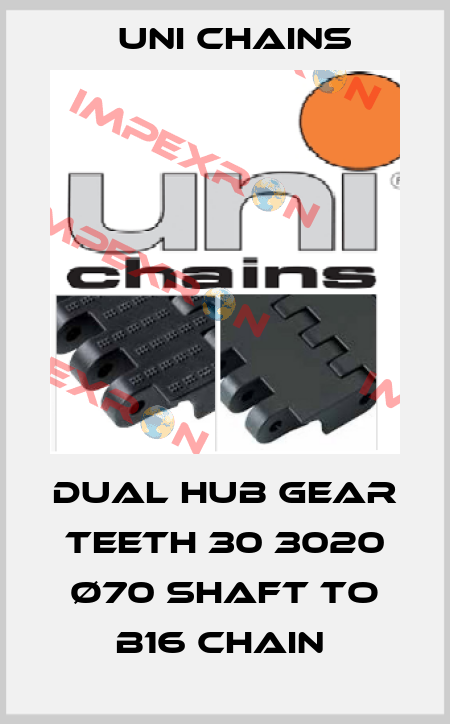 Dual hub gear teeth 30 3020 Ø70 shaft to B16 chain  Uni Chains