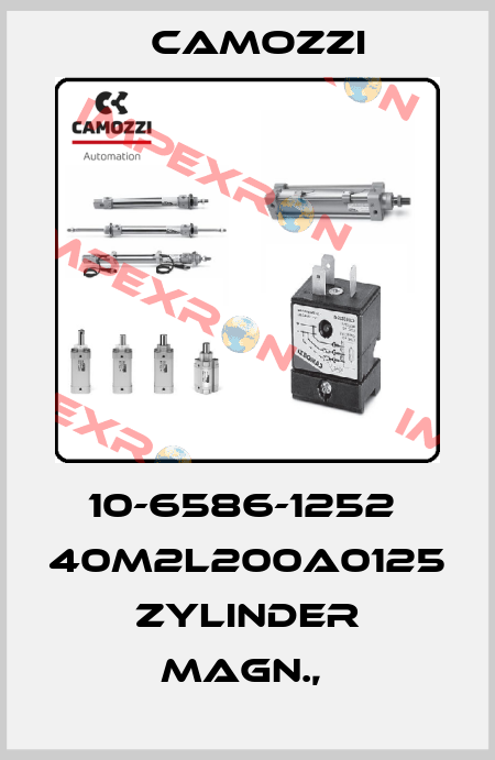 10-6586-1252  40M2L200A0125  ZYLINDER MAGN.,  Camozzi