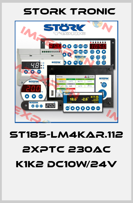 ST185-LM4KAR.112 2xPTC 230AC K1K2 DC10W/24V  Stork tronic