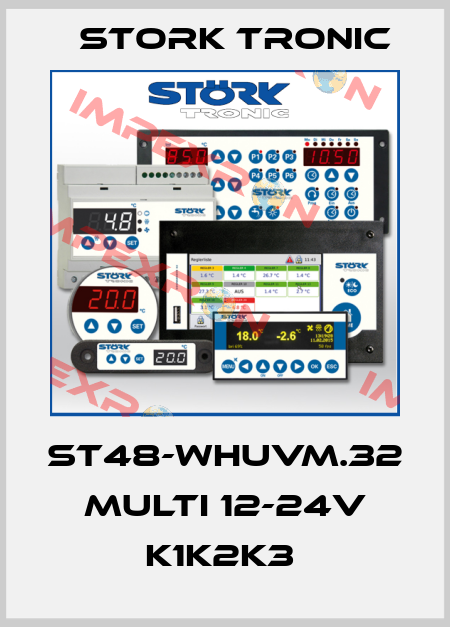 ST48-WHUVM.32 Multi 12-24V K1K2K3  Stork tronic