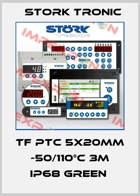 TF PTC 5x20mm -50/110°C 3m IP68 green  Stork tronic