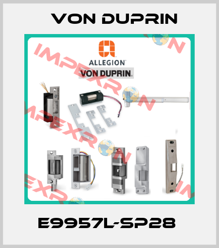 E9957L-SP28  Von Duprin