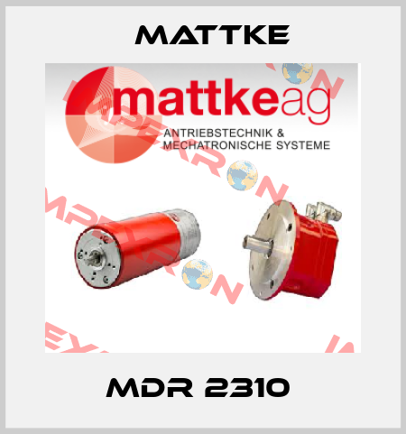 MDR 2310  Mattke