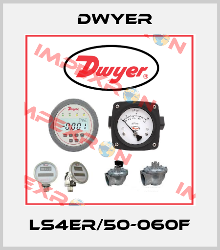 LS4ER/50-060F Dwyer