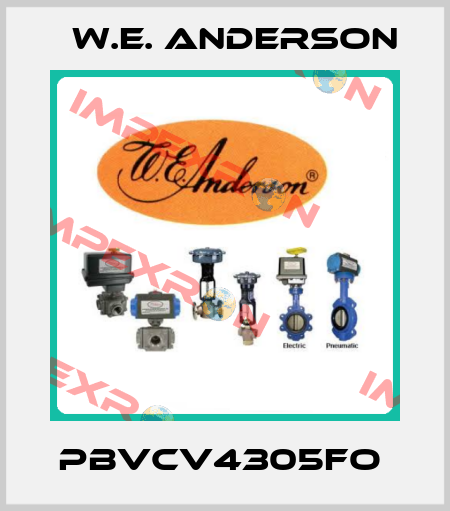 PBVCV4305FO  W.E. ANDERSON