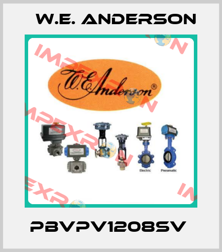PBVPV1208SV  W.E. ANDERSON