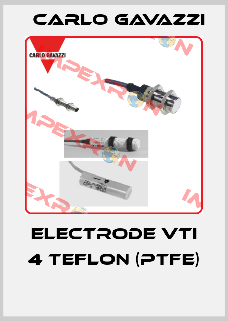 ELECTRODE VTI 4 TEFLON (PTFE)  Carlo Gavazzi