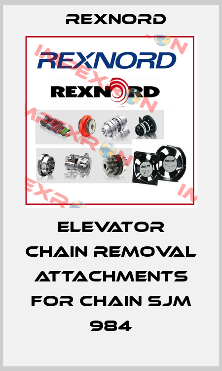 ELEVATOR CHAIN REMOVAL ATTACHMENTS FOR CHAIN SJM 984 Rexnord