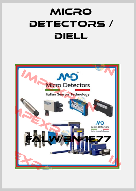 FALW/BN-1E77 Micro Detectors / Diell