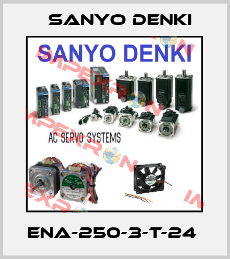 ENA-250-3-T-24  Sanyo Denki