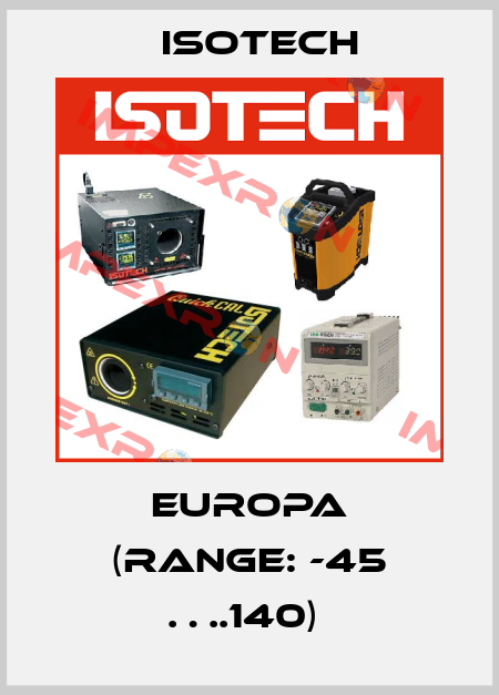 EUROPA (RANGE: -45 ….140)  Isotech