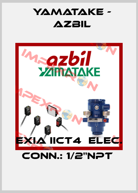 Exia IICT4  Elec. conn.: 1/2"NPT  Yamatake - Azbil