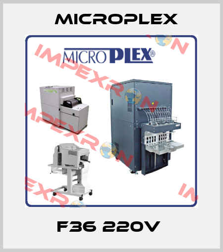 F36 220V  Microplex