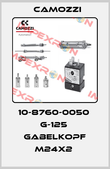 10-8760-0050  G-125  GABELKOPF M24X2  Camozzi