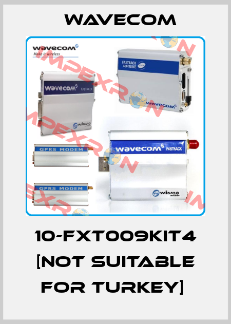 10-FXT009KIT4 [NOT SUITABLE FOR TURKEY]  WAVECOM