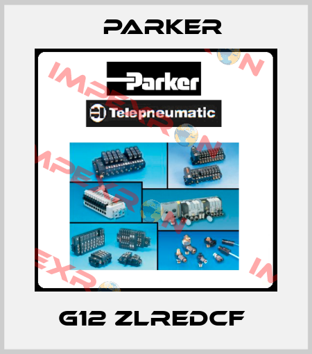 G12 ZLREDCF  Parker