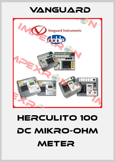 HERCULITO 100 DC MIKRO-OHM METER  Vanguard