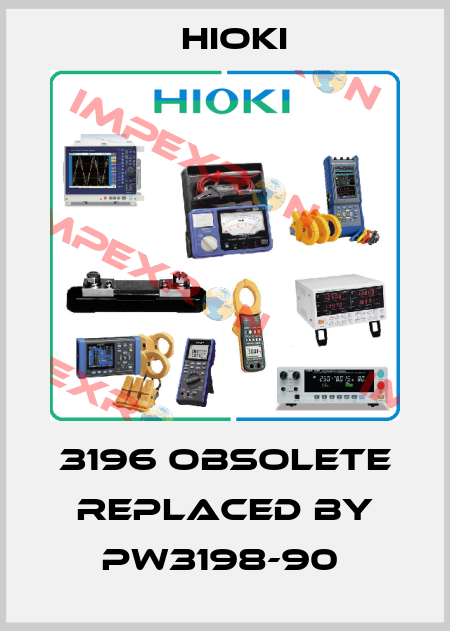 3196 obsolete replaced by PW3198-90  Hioki