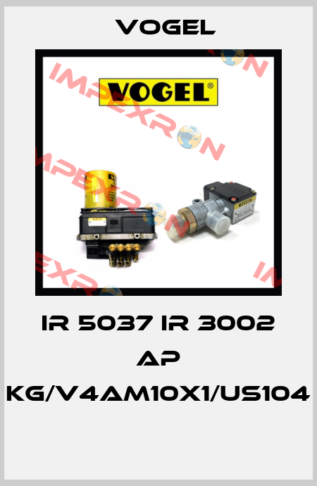 IR 5037 IR 3002 AP KG/V4AM10X1/US104  Vogel
