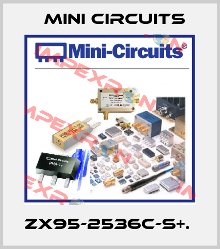 ZX95-2536C-S+.  Mini Circuits