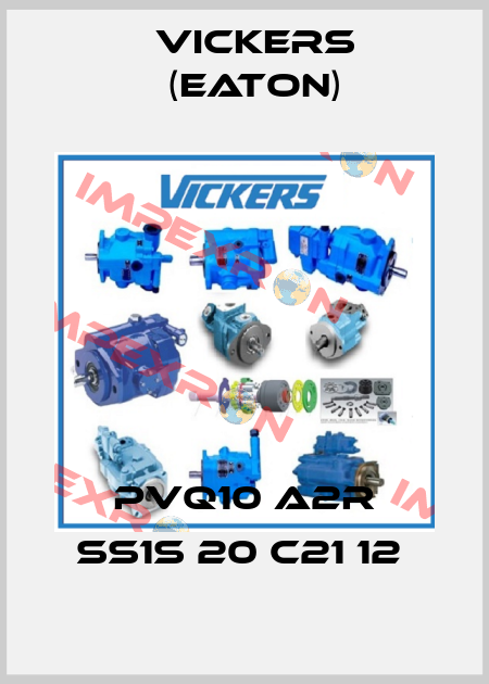  PVQ10 A2R SS1S 20 C21 12  Vickers (Eaton)