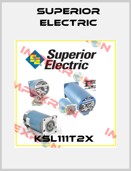 KSL111T2X  Superior Electric