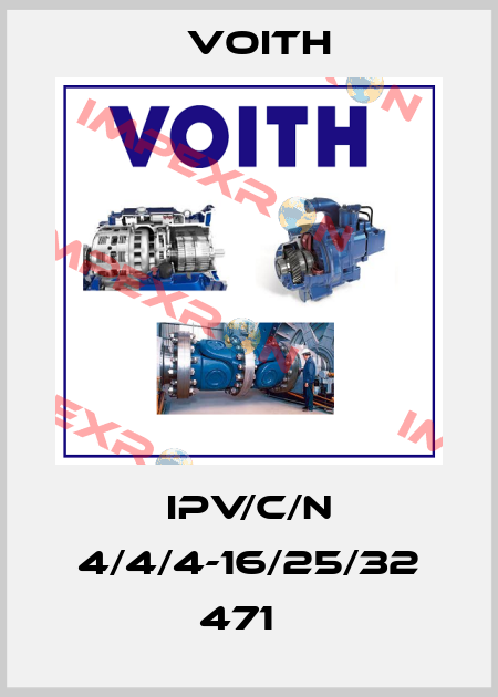 IPV/C/N 4/4/4-16/25/32 471   Voith