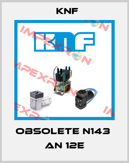 Obsolete N143  AN 12E KNF
