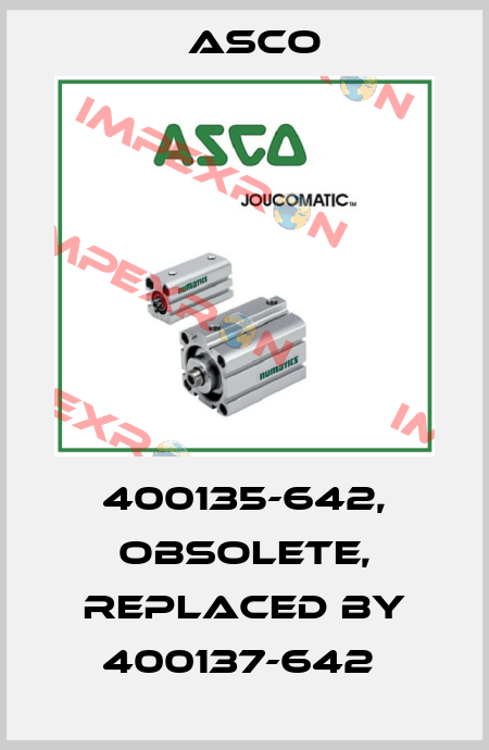 400135-642, obsolete, replaced by 400137-642  Asco