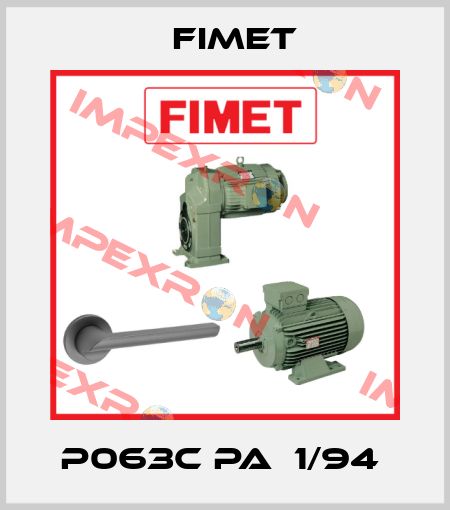 P063C PA  1/94  Fimet