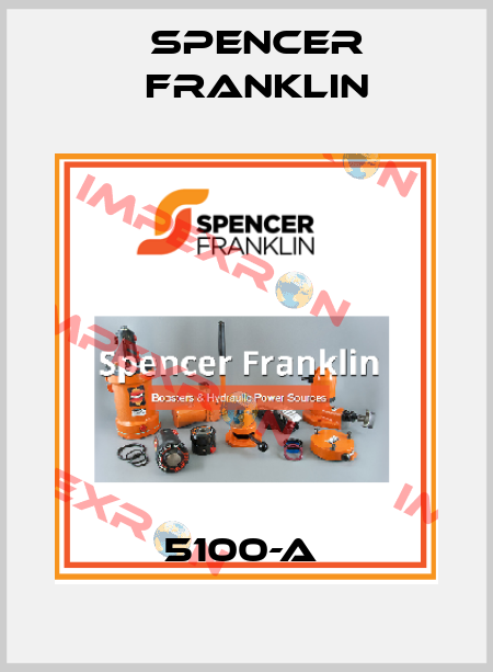 5100-A  Spencer Franklin
