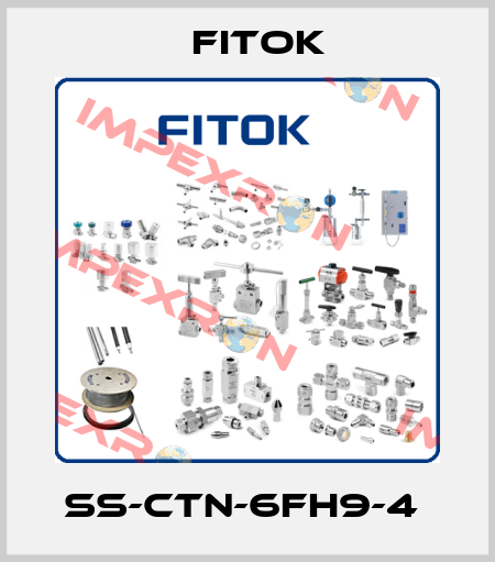 SS-CTN-6FH9-4  Fitok