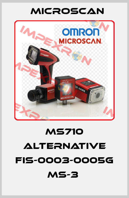 MS710 alternative FIS-0003-0005G MS-3  Microscan