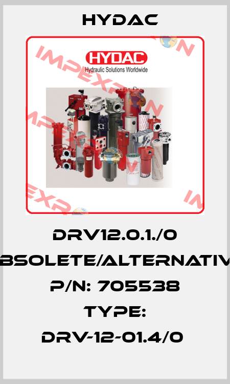 DRV12.0.1./0 obsolete/alternative P/N: 705538 Type: DRV-12-01.4/0  Hydac