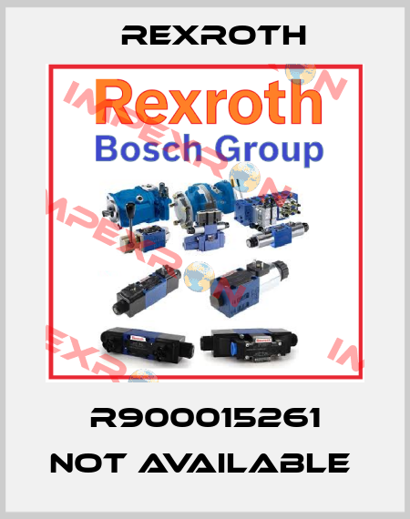 R900015261 not available  Rexroth
