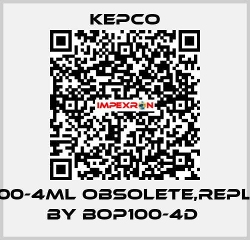 BOP 100-4ML obsolete,replaced by BOP100-4D  Kepco