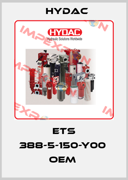 ETS 388-5-150-Y00  OEM  Hydac
