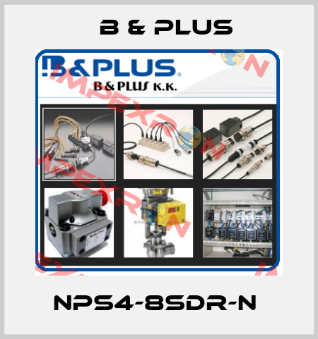 NPS4-8SDR-N  B & PLUS