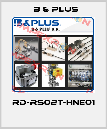 RD-RS02T-HNE01  B & PLUS