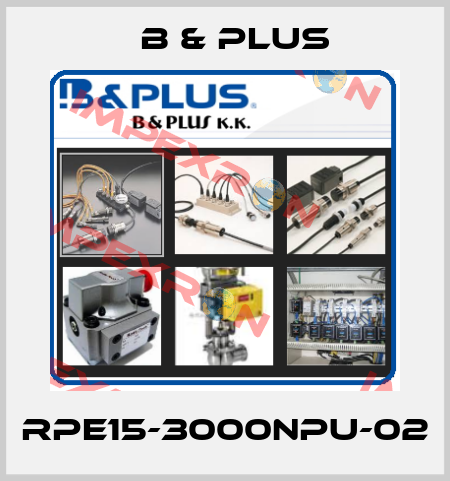 RPE15-3000NPU-02 B & PLUS