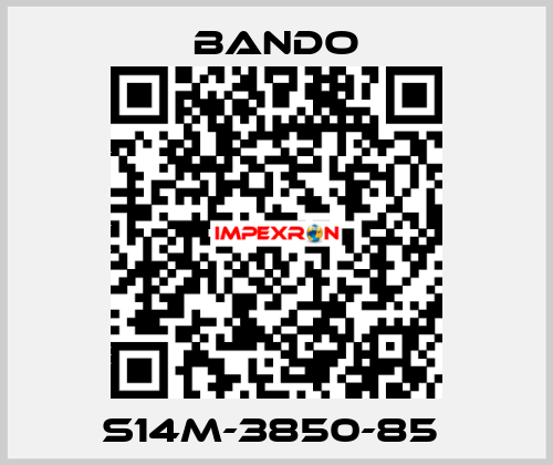 S14M-3850-85  Bando