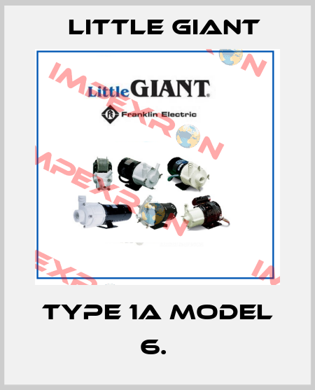 Type 1A Model 6.  Little Giant