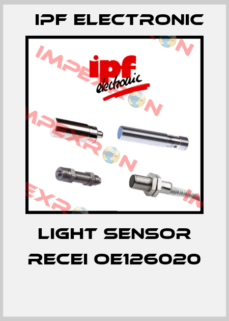 LIGHT SENSOR RECEI OE126020  IPF Electronic