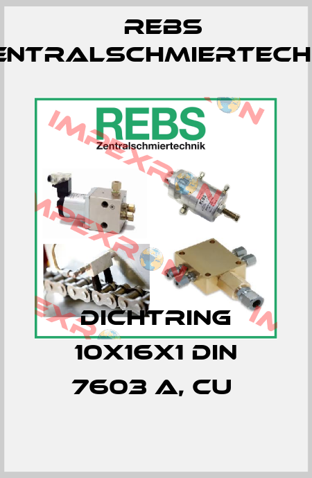 Dichtring 10x16x1 DIN 7603 A, Cu  Rebs Zentralschmiertechnik