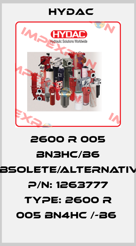 2600 R 005 BN3HC/B6 obsolete/alternative P/N: 1263777 Type: 2600 R 005 BN4HC /-B6  Hydac