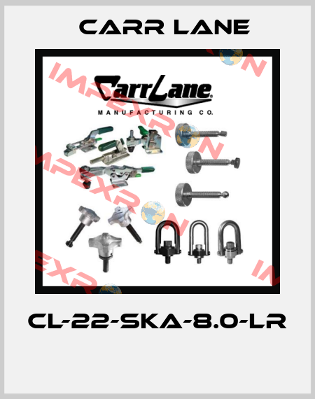 CL-22-SKA-8.0-LR  Carr Lane