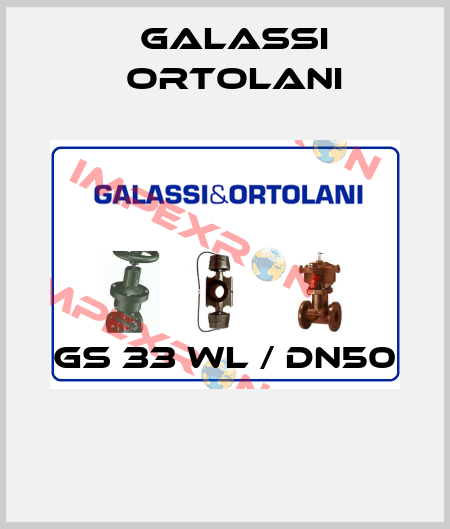 GS 33 WL / DN50  Galassi Ortolani