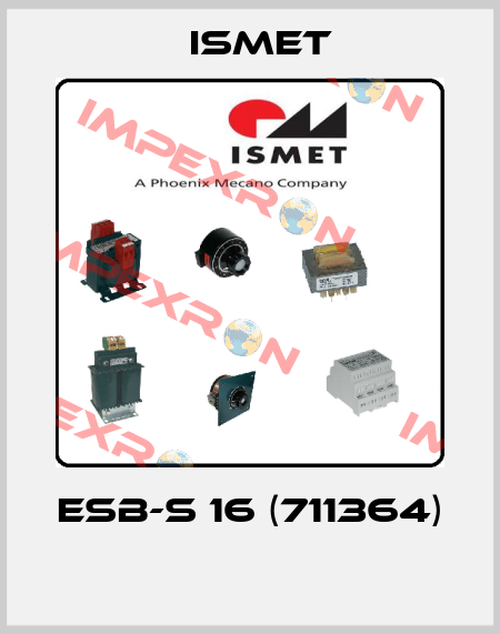 ESB-S 16 (711364)  Ismet