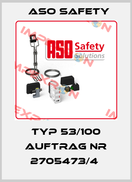 Typ 53/100 Auftrag Nr 2705473/4  ASO SAFETY